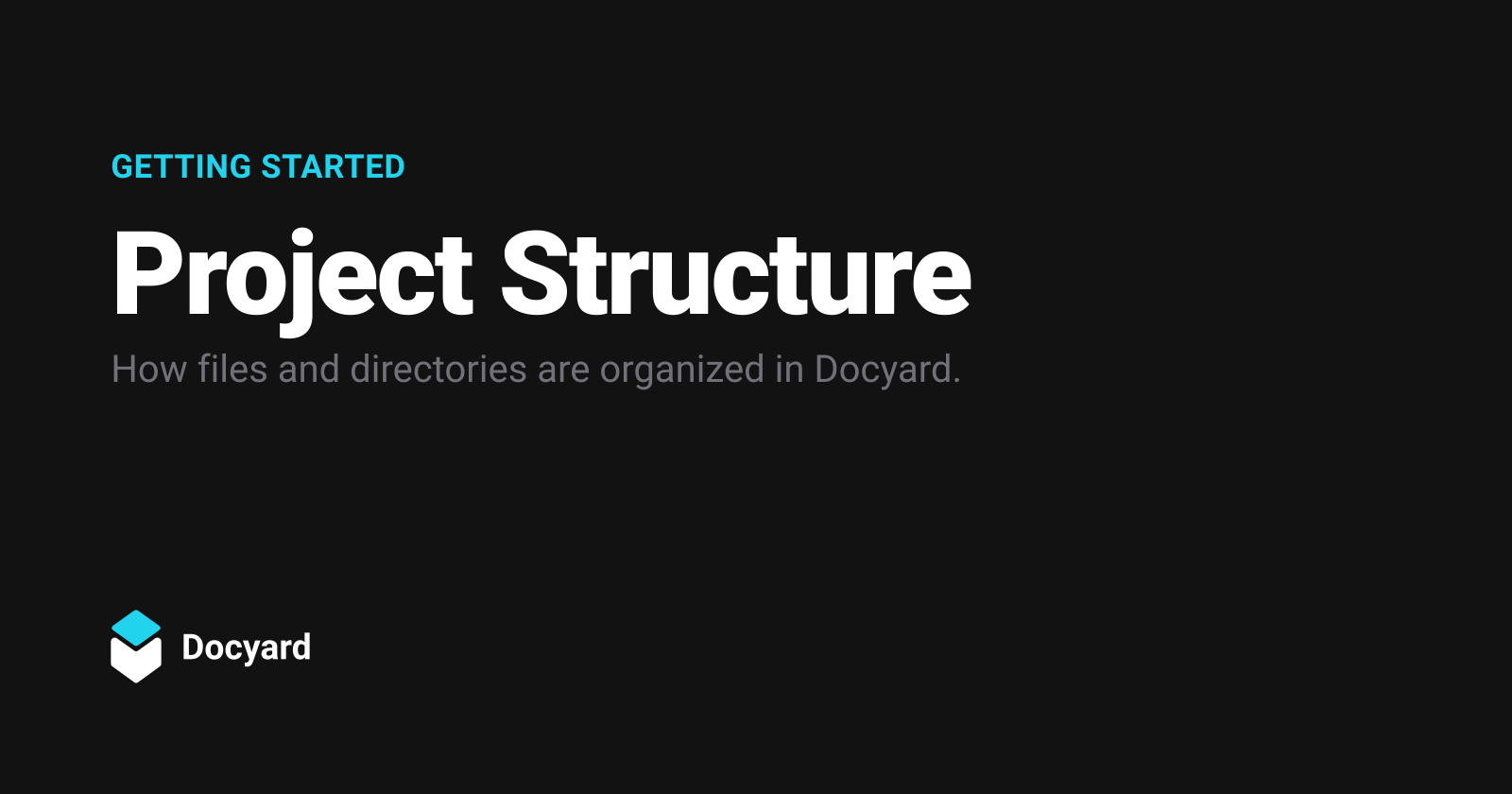 Project Structure | Docyard